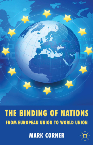 The Binding of Nations: From European Union to World Union