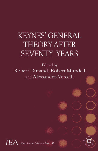 Keynes’s General Theory After Seventy Years