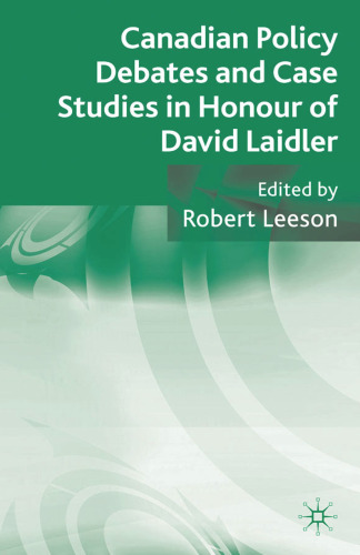 Canadian Policy Debates and Case Studies in Honour of David Laidler