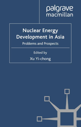 Nuclear Energy Development in Asia: Problems and Prospects