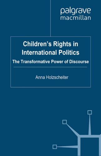 Children’s Rights in International Politics: The Transformative Power of Discourse