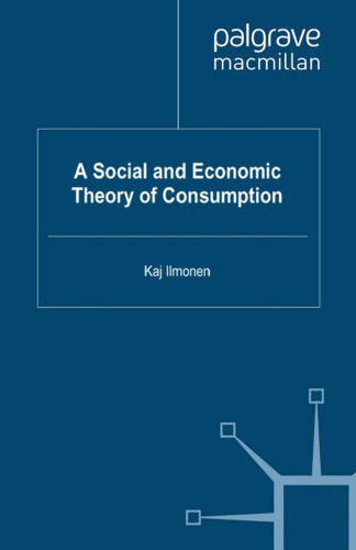 A Social and Economic Theory of Consumption