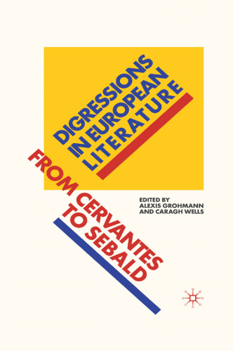 Digressions in European Literature: From Cervantes to Sebald