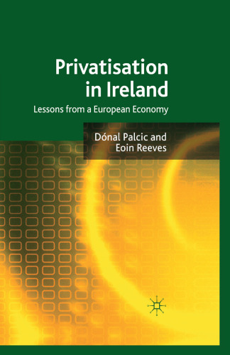 Privatisation in Ireland: Lessons from a European Economy