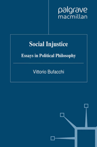 Social Injustice: Essays in Political Philosophy