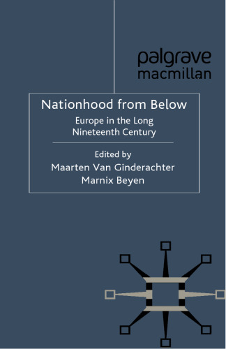 Nationhood from Below: Europe in the Long Nineteenth Century