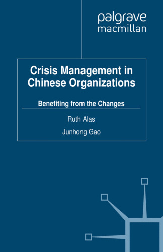 Crisis Management in Chinese Organizations: Benefiting from the Changes