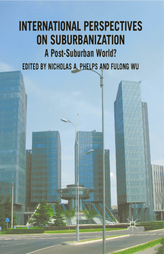 International Perspectives on Suburbanization: A Post-Suburban World?