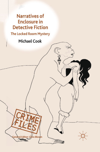 Narratives of Enclosure in Detective Fiction: The Locked Room Mystery