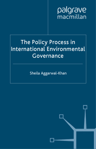 The Policy Process in International Environmental Governance