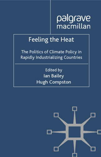 Feeling the Heat: The Politics of Climate Policy in Rapidly Industrializing Countries