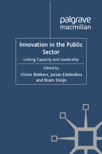 Innovation in the Public Sector: Linking Capacity and Leadership