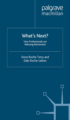What’s Next?: How Professionals Are Refusing Retirement