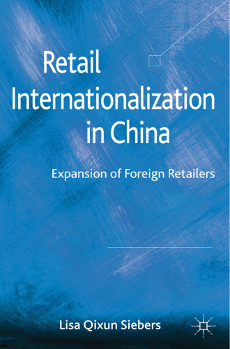 Retail Internationalization in China: Expansion of Foreign Retailers