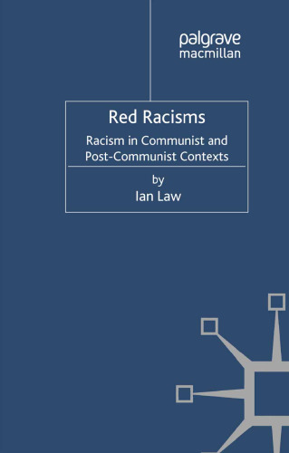 Red Racisms: Racism in Communist and Post-Communist Contexts
