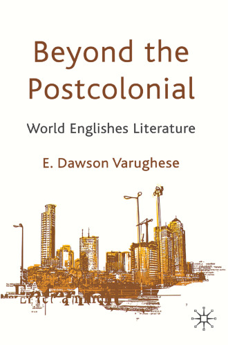 Beyond the Postcolonial: World Englishes Literature