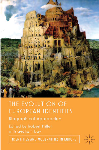 The Evolution of European Identities: Biographical Approaches