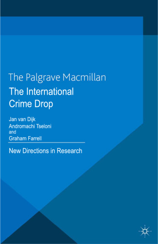 The International Crime Drop: New Directions in Research