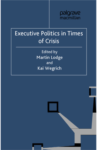 Executive Politics in Times of Crisis