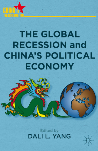 The Global Recession and China’s Political Economy