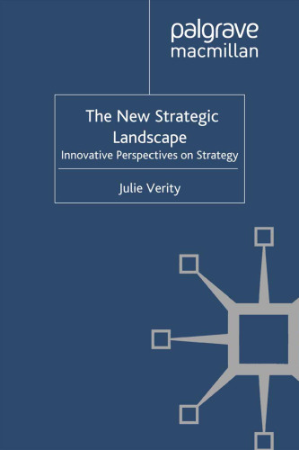 The New Strategic Landscape: Innovative Perspectives on Strategy