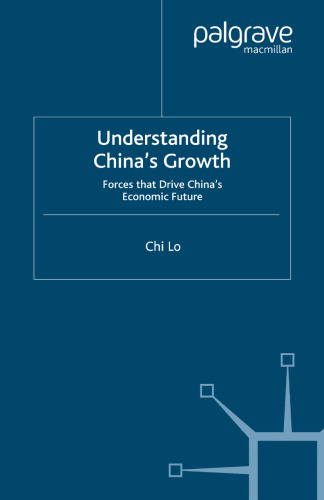 Understanding China’s Growth: Forces that Drive China’s Economic Future
