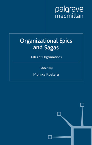 Organizational Epics and Sagas: Tales of Organizations