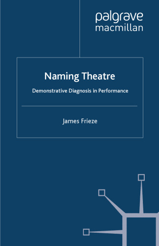 Naming Theatre: Demonstrative Diagnosis in Performance