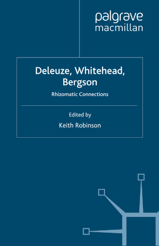 Deleuze, Whitehead, Bergson: Rhizomatic Connections