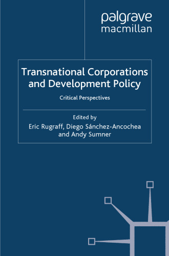 Transnational Corporations and Development Policy: Critical Perspectives