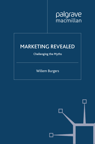 Marketing Revealed: Challenging the Myths