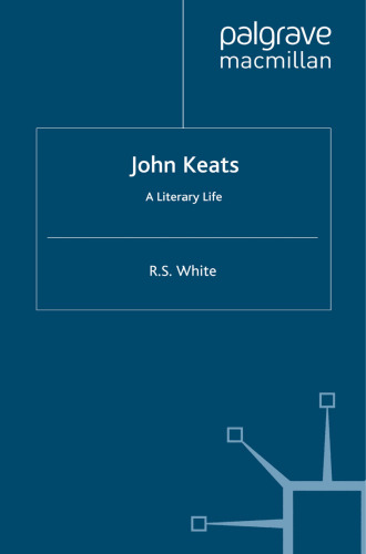 John Keats: A Literary Life