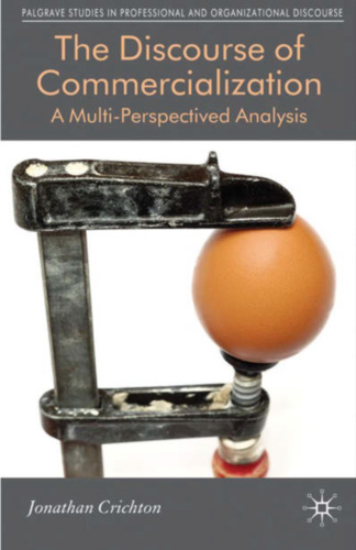 The Discourse of Commercialization: A Multi-Perspectived Analysis