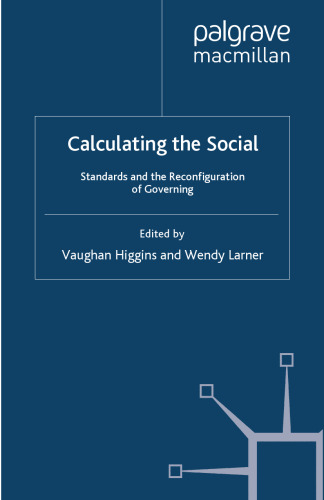Calculating the Social: Standards and the Reconfiguration of Governing