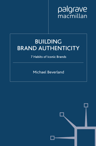 Building Brand Authenticity: 7 Habits of Iconic Brands