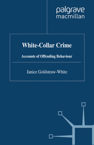 White-Collar Crime: Accounts of Offending Behaviour