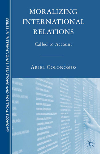 Moralizing International Relations: Called to Account