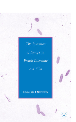 The Invention of Europe in French Literature and Film
