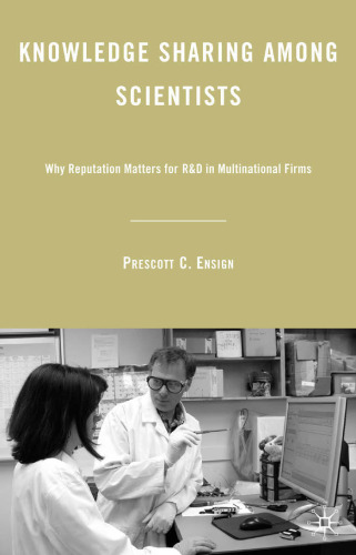 Knowledge Sharing among Scientists: Why Reputation Matters for R&D in Multinational Firms