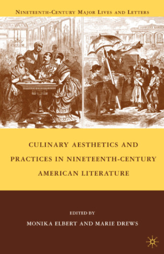 Culinary Aesthetics and Practices in Nineteenth-Century American Literature