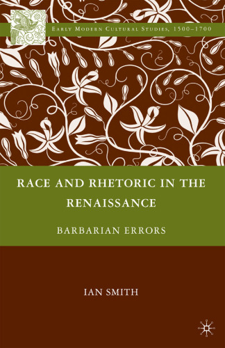 Race and Rhetoric in the Renaissance: Barbarian Errors