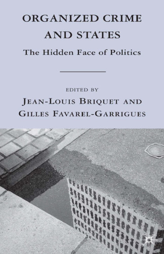 Organized Crime and States: The Hidden Face of Politics