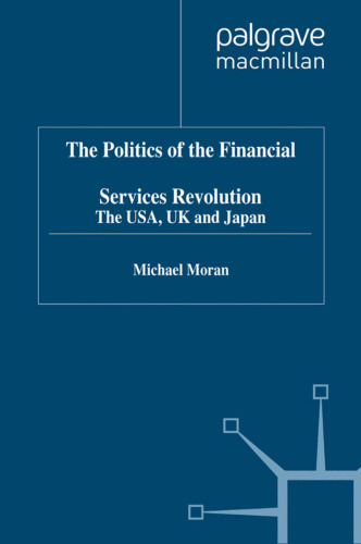 The Politics of the Financial Services Revolution: The USA, UK and Japan