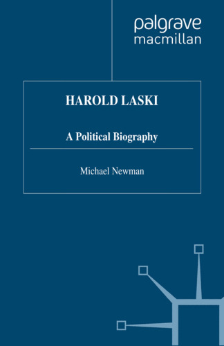Harold Laski: A Political Biography