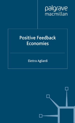 Positive Feedback Economies