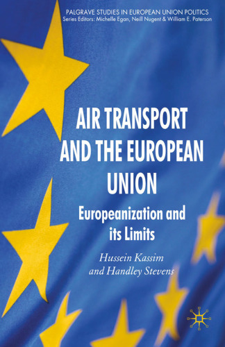 Air Transport and the European Union: Europeanization and its Limits
