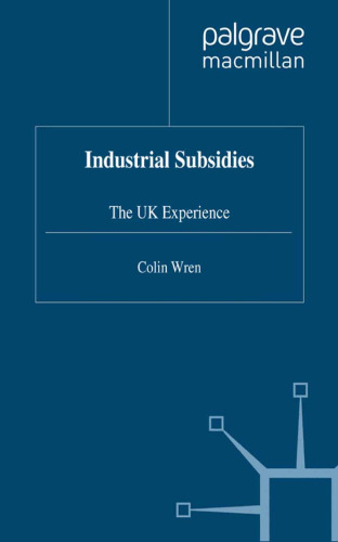 Industrial Subsidies: The UK Experience
