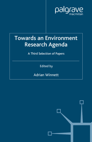 Towards an Environment Research Agenda: A Third Selection of Papers