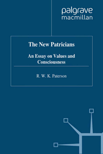 The New Patricians: An Essay on Values and Consciousness