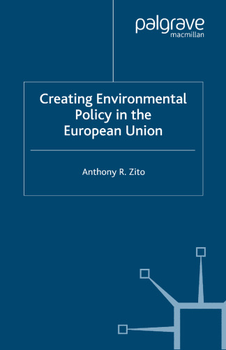 Creating Environmental Policy in the European Union